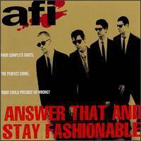 AFI : Answer That and Stay Fashionable